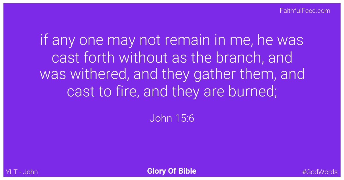 John 15:6 - Ylt