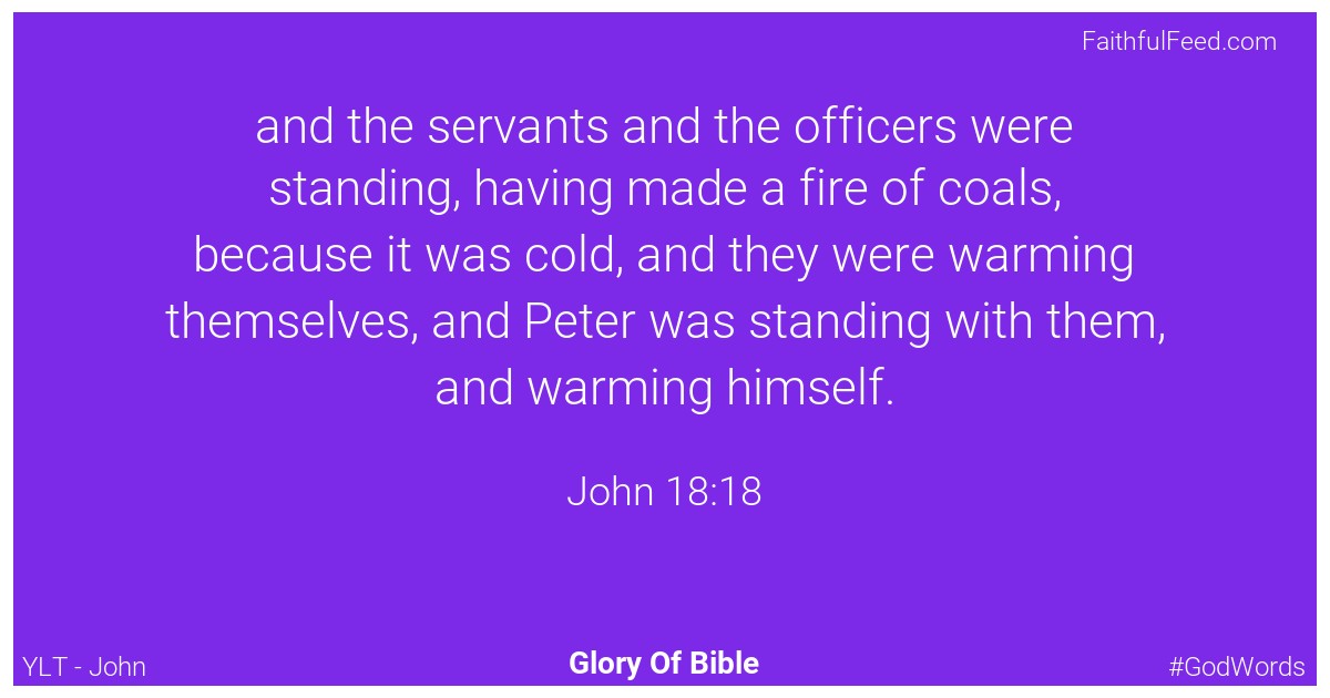 John 18:18 - Ylt