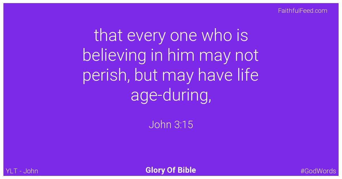 John 3:15 - Ylt