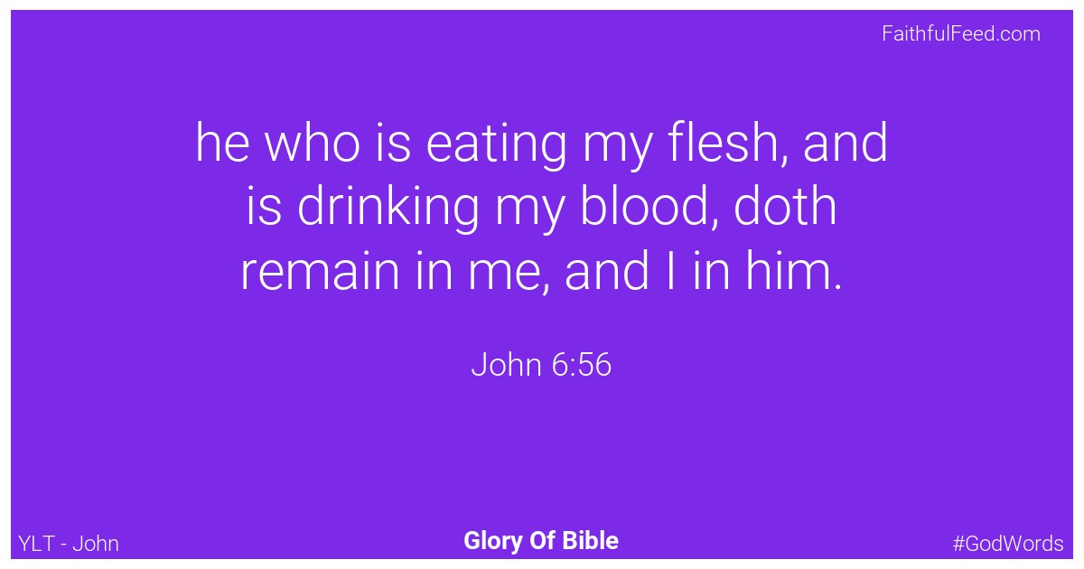 John 6:56 - Ylt