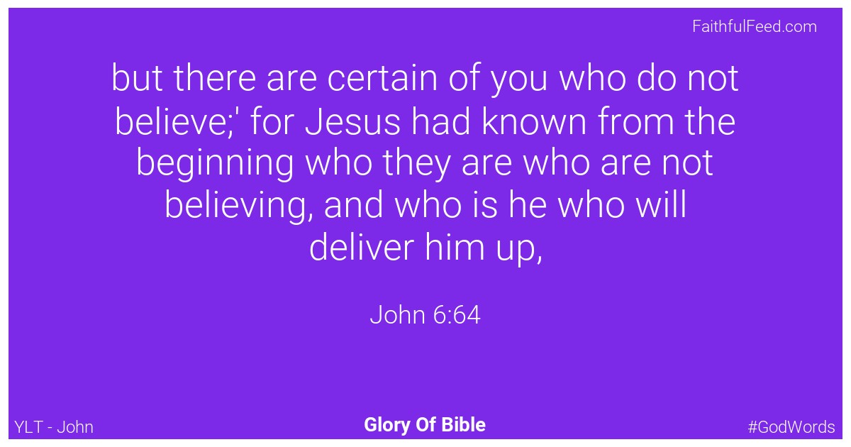 John 6:64 - Ylt