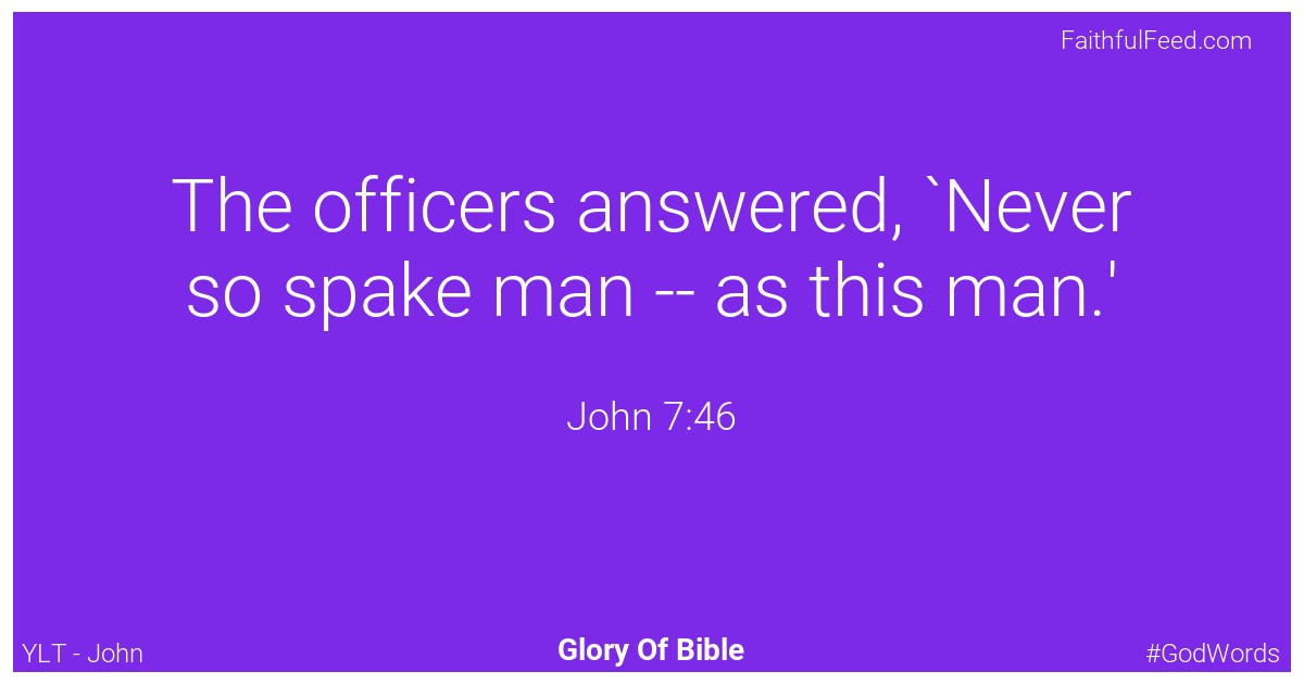 John 7:46 - Ylt