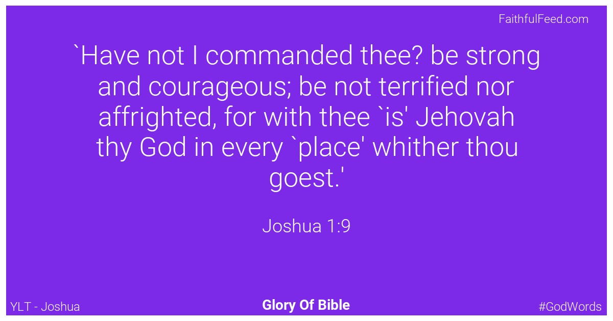 Joshua 1:9 - Ylt