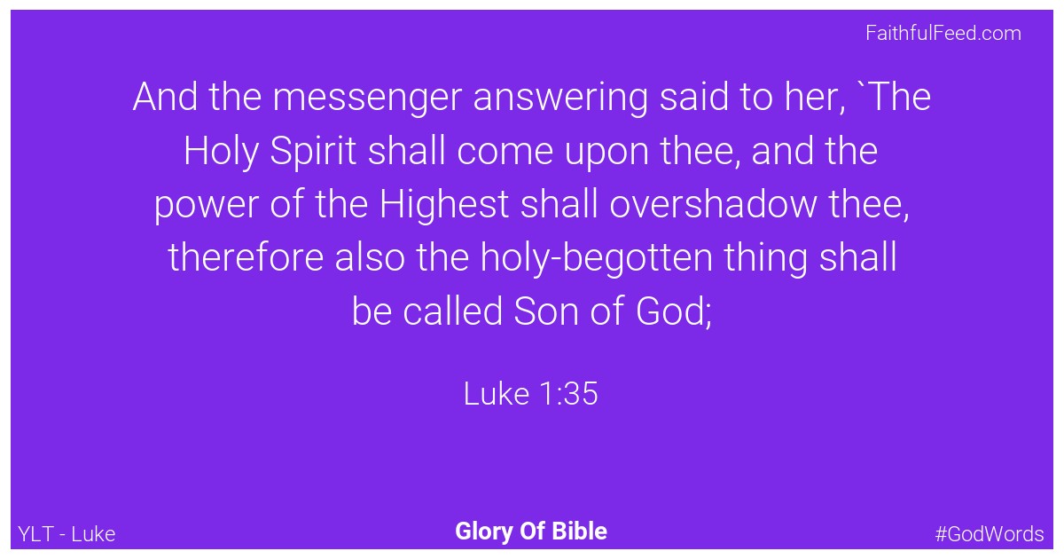 Luke 1:35 - Ylt