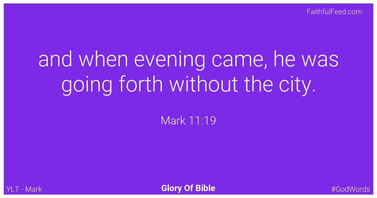 Mark 11:19 - Ylt