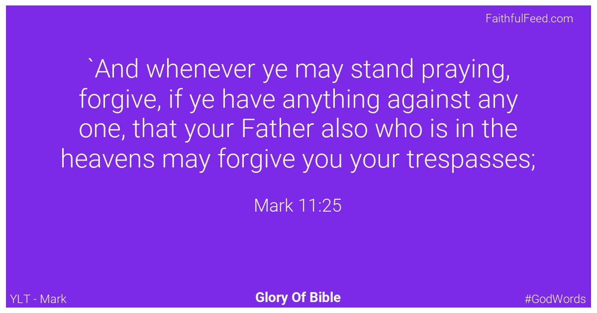 Mark 11:25 - Ylt