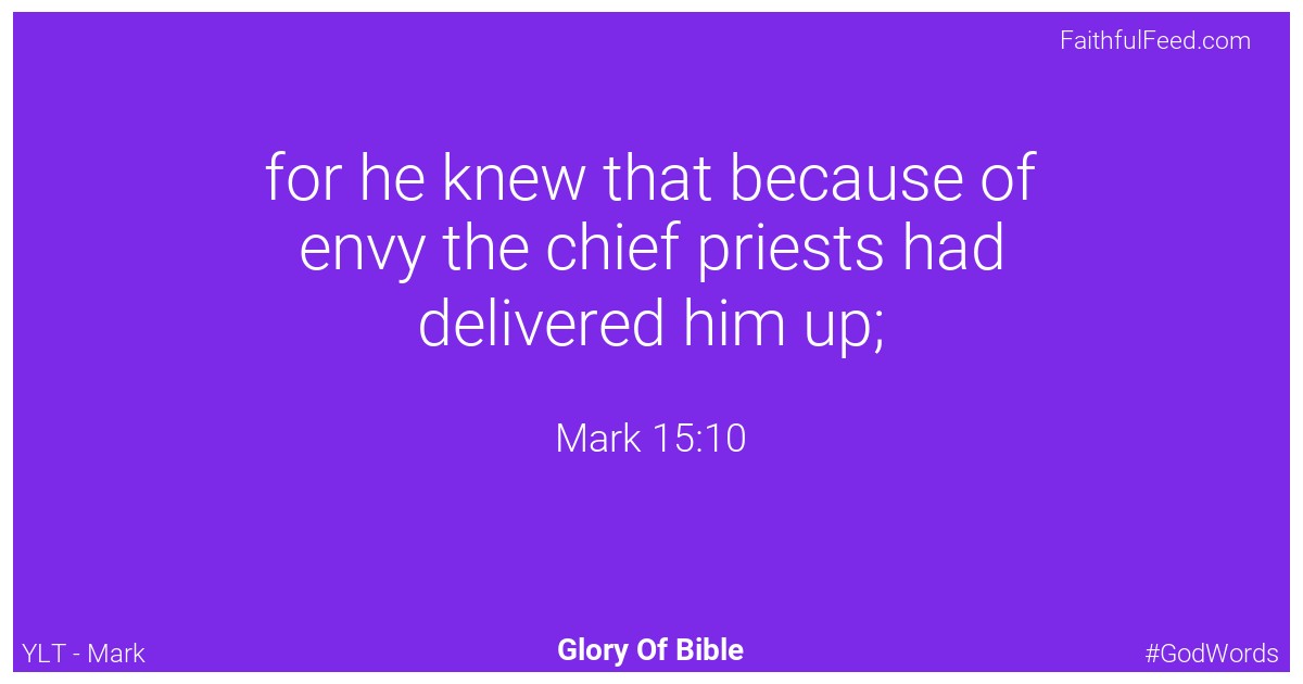 Mark 15:10 - Ylt
