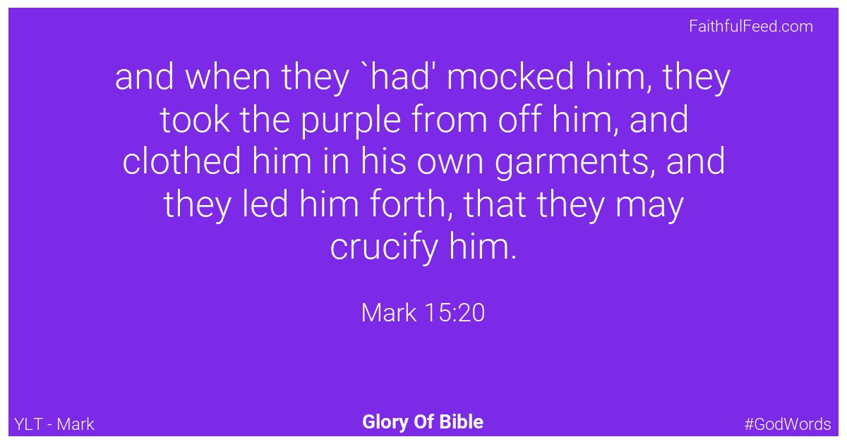 Mark 15:20 - Ylt