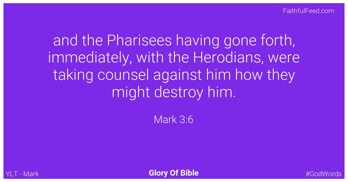 Mark 3:6 - Ylt