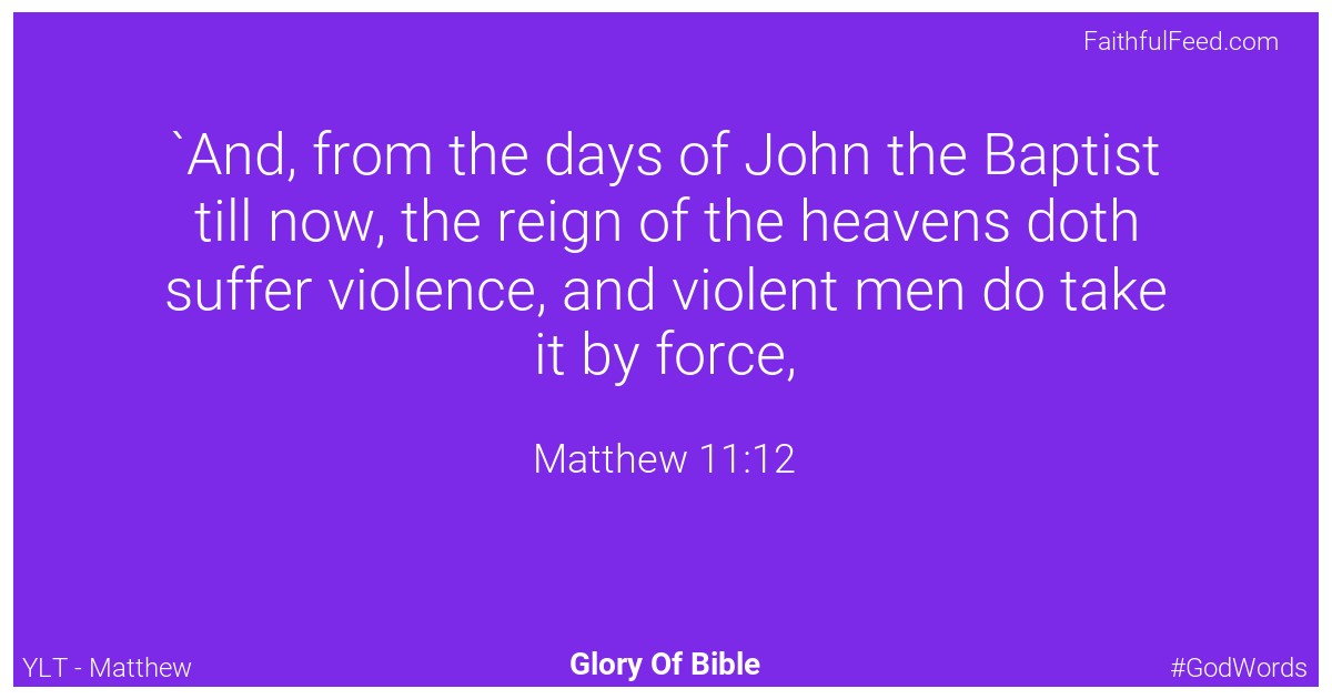 Matthew 11:12 - Ylt