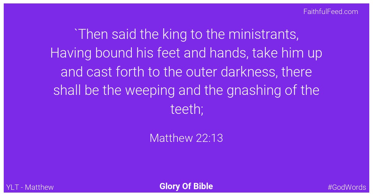 Matthew 22:13 - Ylt