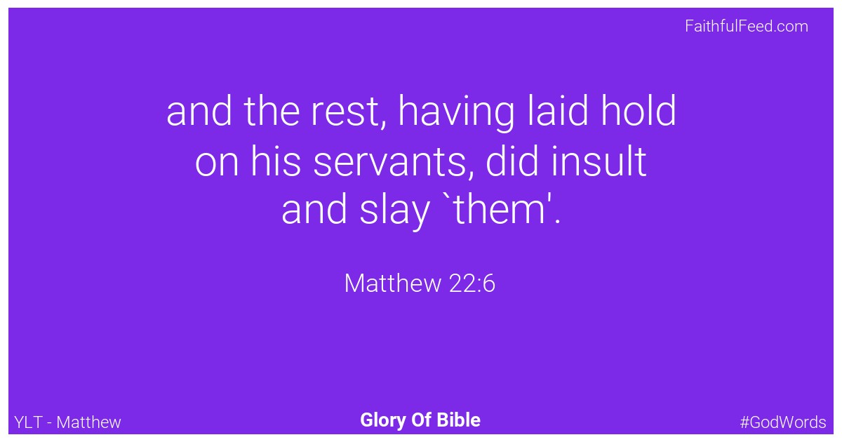 Matthew 22:6 - Ylt