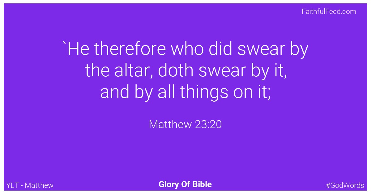 Matthew 23:20 - Ylt