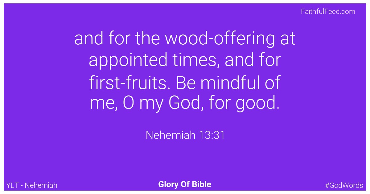 Nehemiah 13:31 - Ylt