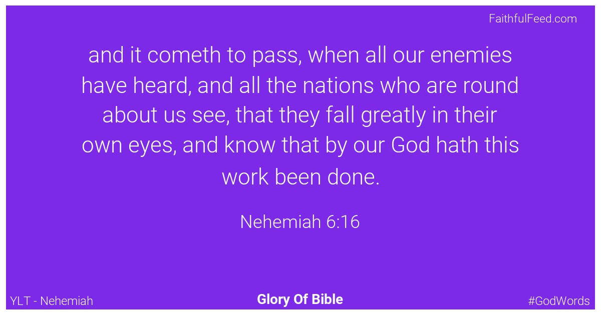 Nehemiah 6:16 - Ylt