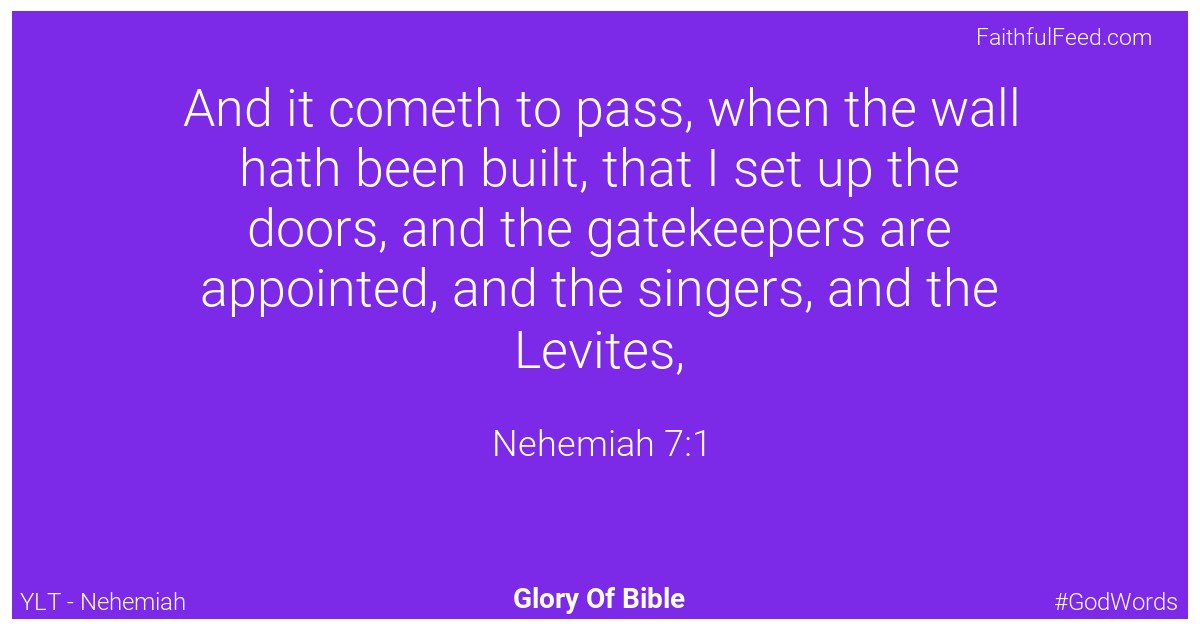 Nehemiah 7:1 - Ylt