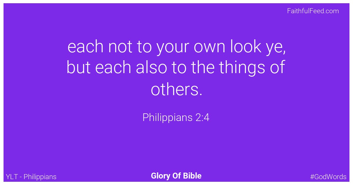 Philippians 2:4 - Ylt