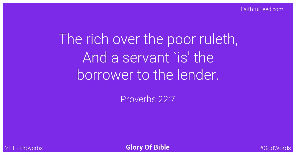 Proverbs 22:7 - Ylt