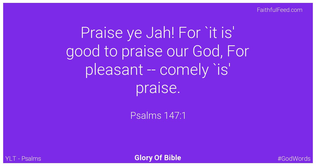 Psalms 147:1 - Ylt