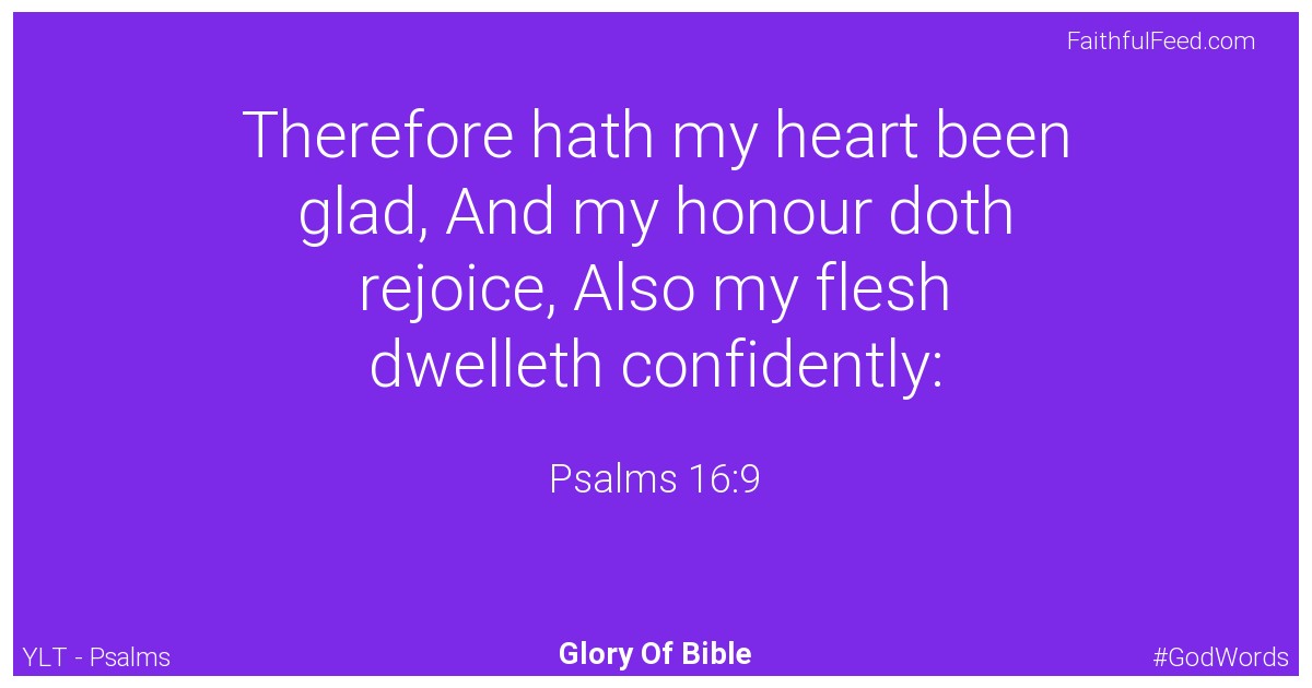 Psalms 16:9 - Ylt