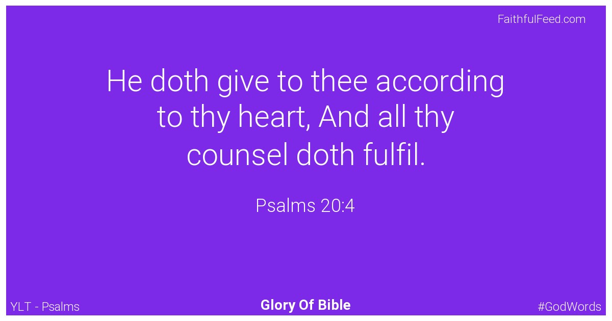 Psalms 20:4 - Ylt