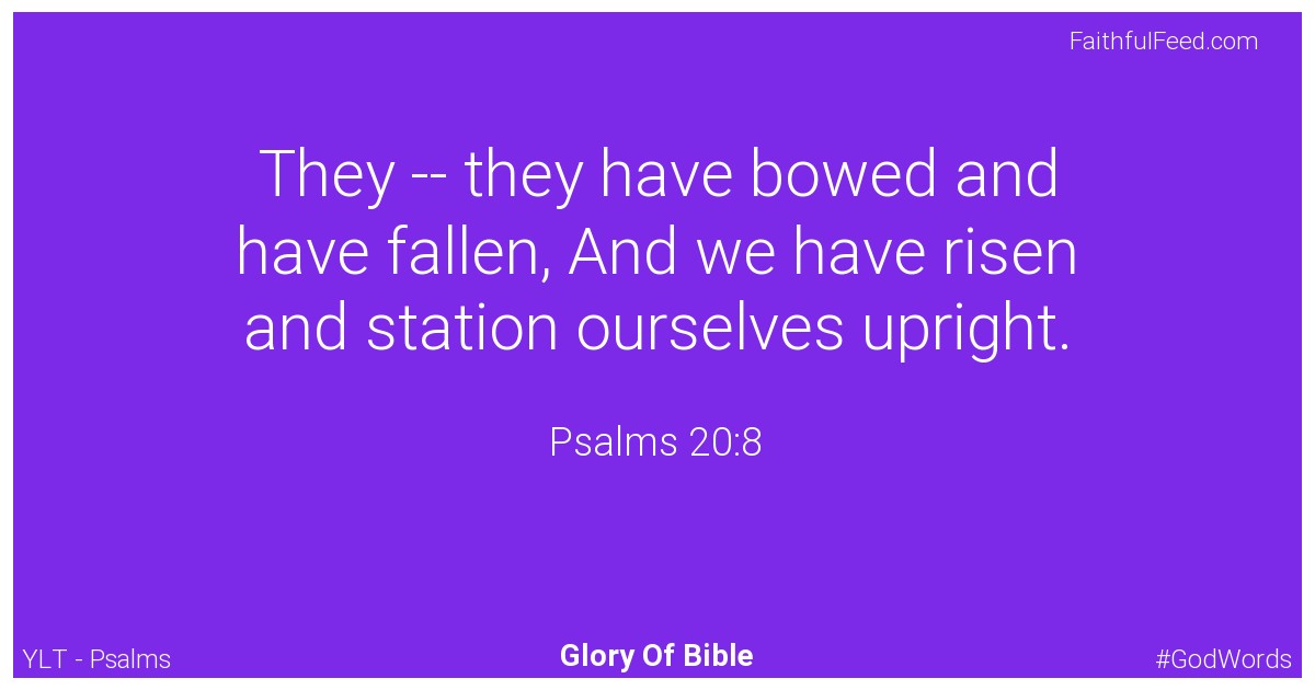 Psalms 20:8 - Ylt