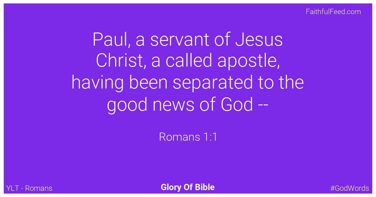 Romans 1:1 - Ylt