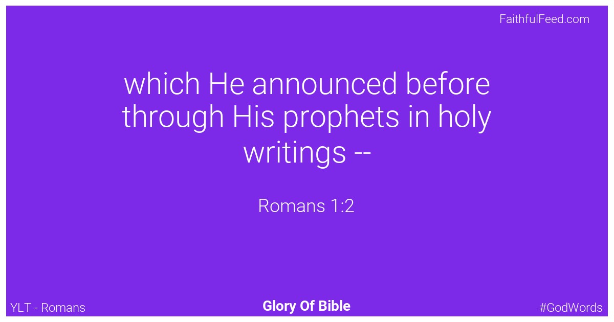 Romans 1:2 - Ylt