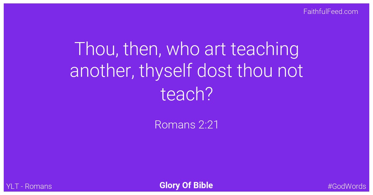 Romans 2:21 - Ylt