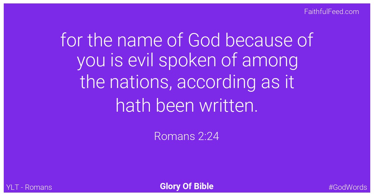 Romans 2:24 - Ylt