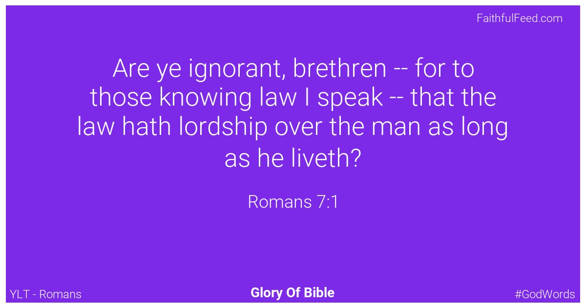 Romans 7:1 - Ylt