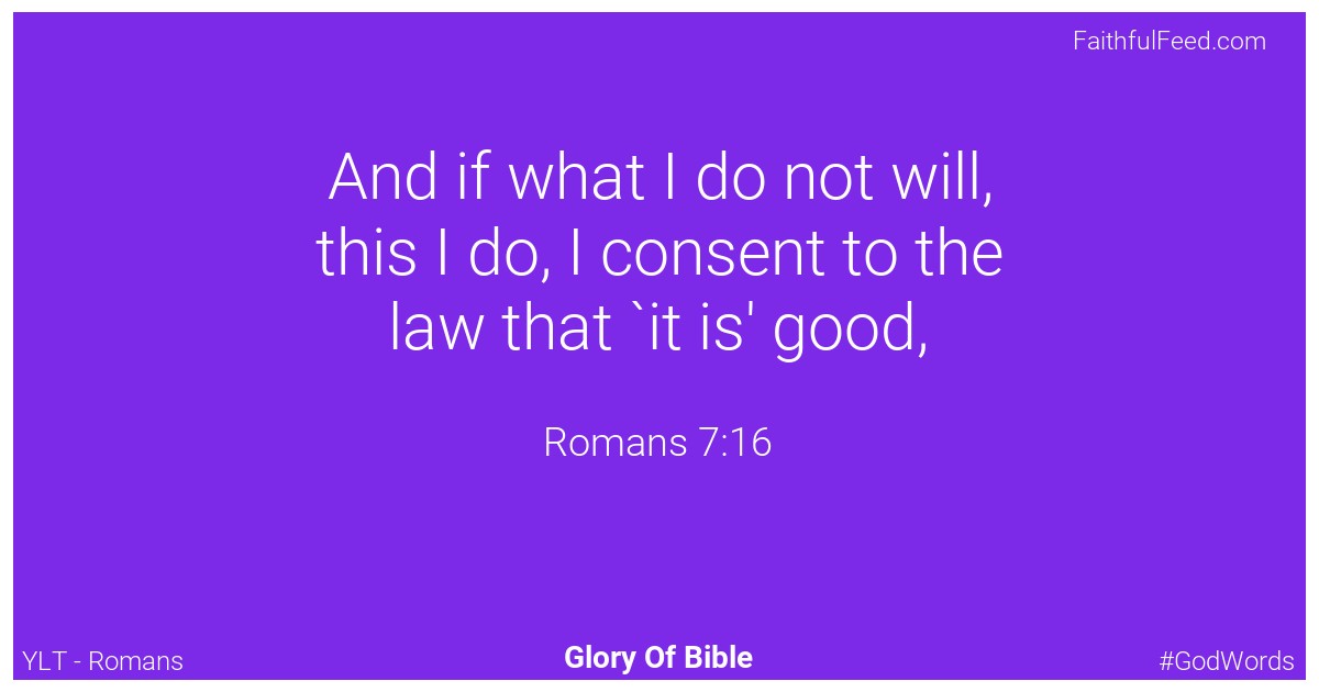 Romans 7:16 - Ylt