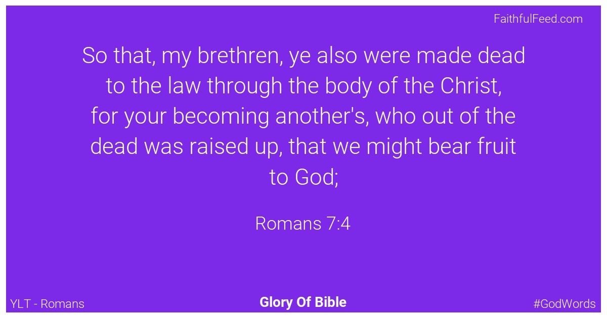 Romans 7:4 - Ylt