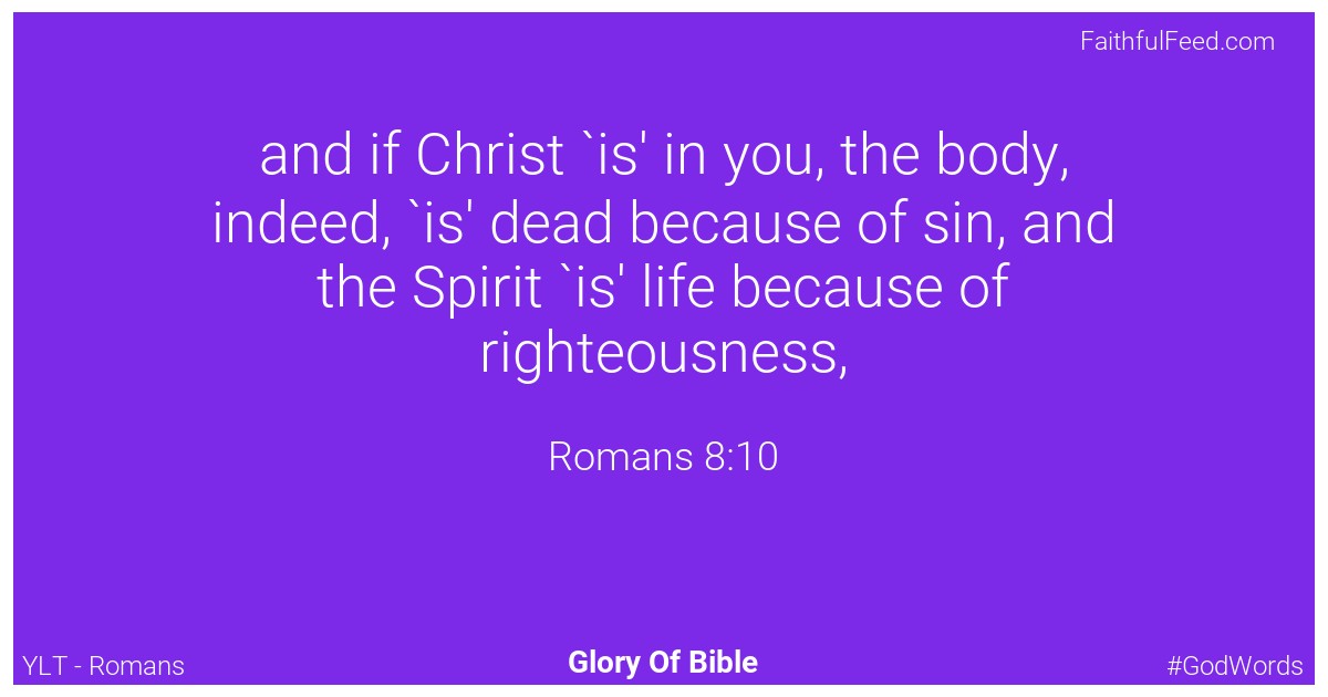 Romans 8:10 - Ylt