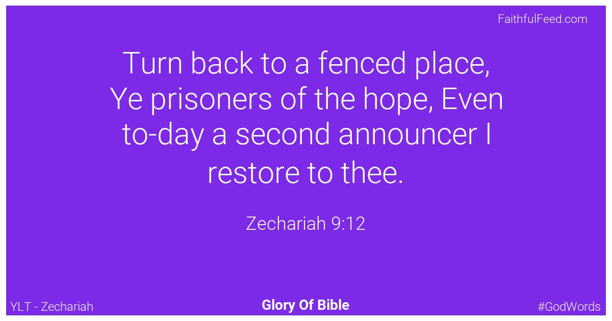 Zechariah 9:12 - Ylt